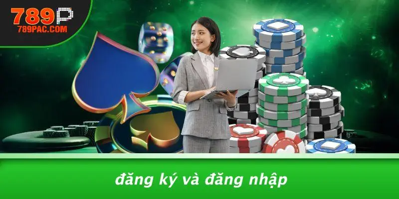 Đăng Ký Và Đăng Nhập