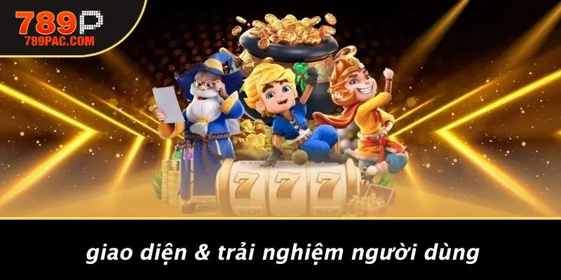 Giao Diện & Trải Nghiệm Người Dùng