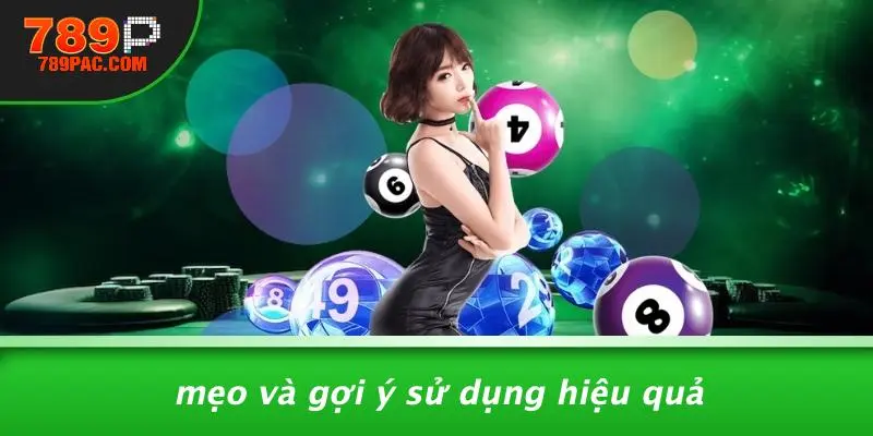 Mẹo Và Gợi Ý Sử Dụng Hiệu Quả
