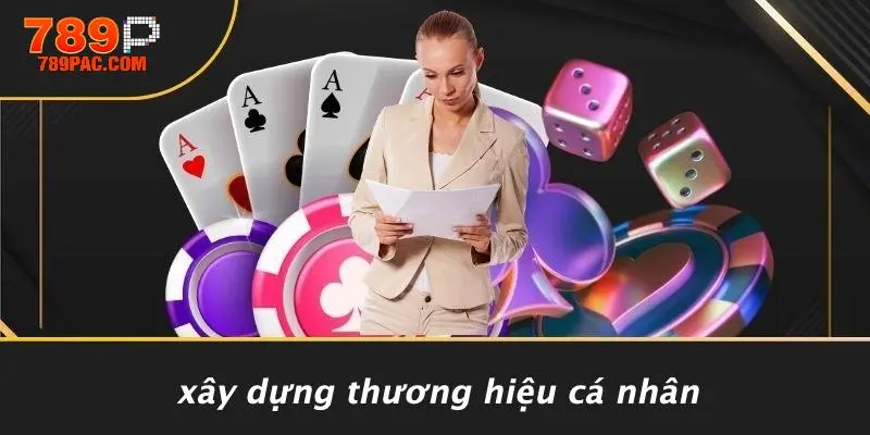 Xây Dựng Thương Hiệu Cá Nhân